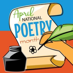 April is National Poetry Month